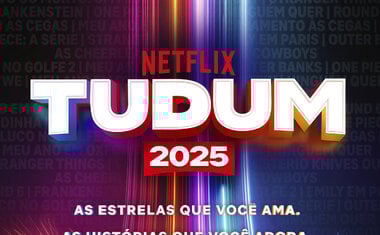 Tudum 2025: saiba como assistir ao evento AO VIVO e não perder nada!